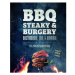 BBQ - Steaky a burgery