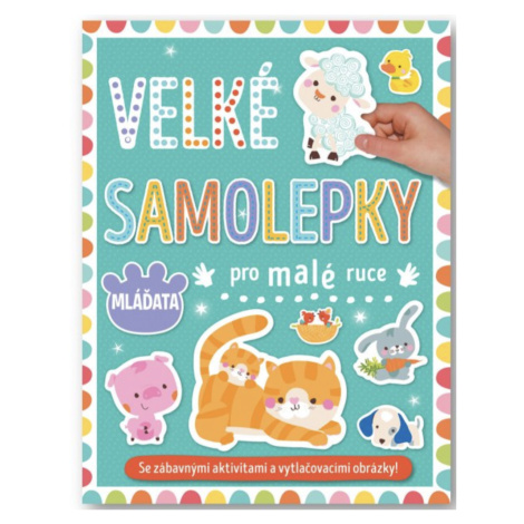 SVOJTKA Velké samolepky pro malé ruce Mláďata Svojtka&Co.