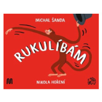 Rukulíbám | Michal Šanda, Nikola Hoření