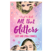 Find The Girl: All That Glitters - Lucy Connell - kniha z kategorie Beletrie pro děti