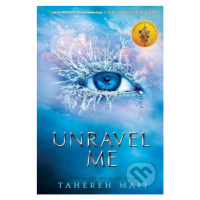 Unravel Me - Tahereh Mafi - kniha z kategorie Beletrie pro děti