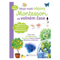 Moje malé objevy Montessori ve volném čase  Delphine Urvoy - Delphine Urvoy