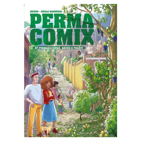 Permacomix - Žít permakulturně. Návod k použití - Guizou A.R. Garamond