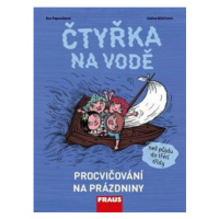 Čtyřka na vodě - Procvičování na prázdniny - Eva Papoušková, Galina Miklínová