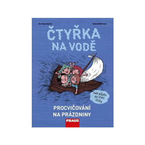 Čtyřka na vodě - Eva Papoušková, Galina Miklínová Fraus