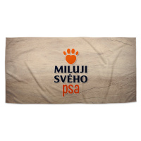 Sablio Ručník Miluji svého psa - 30x50 cm