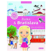 ZUZKA & BRATISLAVA Město plné samolepek - Ema Potužníková, Lucie Jenčíková