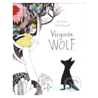 Virginia Wolf - Kyo Maclear, Isabelle Arsenault - kniha z kategorie Pohádky