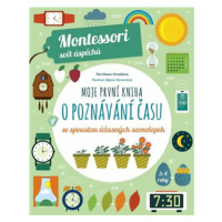 Moje první kniha o poznávání času (Montessori: Svět úspěchů) - Chiara Piroddiová