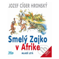 Smelý Zajko v Afrike - Jaroslav Vodrážka (ilustrátor), Jozef Cíger Hronský - kniha z kategorie P