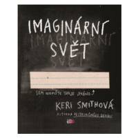 Imaginární svět - Keri Smithová