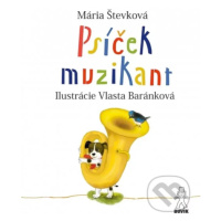 Psíček muzikant - Mária Števková, Vlasta Baránková (ilustrátor) - kniha z kategorie Beletrie pro