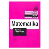 Matematika pro nižší třídy víceletých gymnázií - Rovnice a nerovnice - Jiří Herman