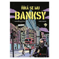 Říká se mu Banksy - Francesco Matteuzzi