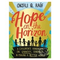 Hope on the Horizon (A children's handbook on empathy, kindness and making a better world) - kni