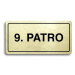 Accept Piktogram "9. PATRO" (160 × 80 mm) (zlatá tabulka - černý tisk)
