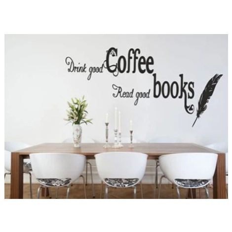 Nálepka na zeď s textem DRINK GOOD COFFEE, READ GOOD BOOKS 100 x 200 cm