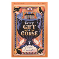 Every Gift a Curse - Caroline O'Donoghue, Stefanie Caponi (ilustrátor) - kniha z kategorie Fanta