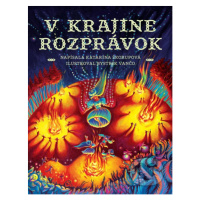 V krajine rozprávok - Katarína Škorupová, Bystrík Vančo (ilustrátor) - kniha z kategorie Pohádky