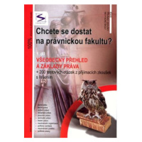 Chcete se dostat na právnickou fakultu? - 1. díl - 2. vydání