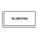 Accept Piktogram "KLUBOVNA" (160 × 80 mm) (bílá tabulka - černý tisk)