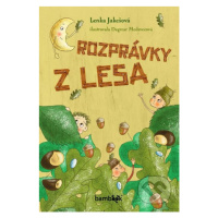 Rozprávky z lesa - Lenka Jakešová,  Dagmar Medzvecová (ilustrátor) - kniha z kategorie Pro děti