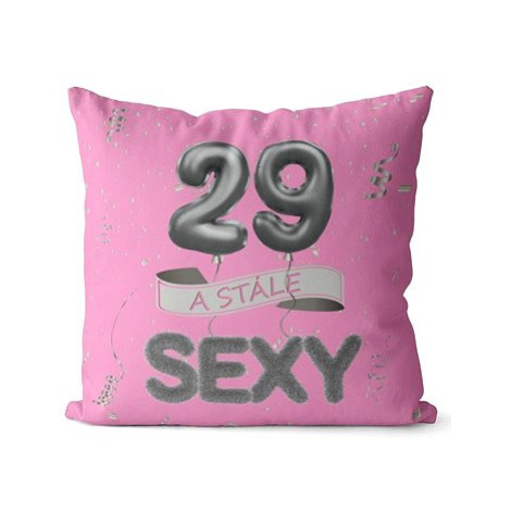 Impar polštář růžový Stále sexy věk 29