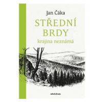 Střední Brdy: krajina neznámá