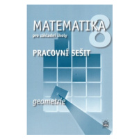 Matematika 8.r. ZŠ, geometrie - pracovní sešit - J. Boušková