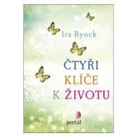 Čtyři klíče k životu - Ira Byock