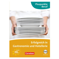 Pluspunkte Beruf - Erfolgreich in Gastronomie und Hotellerie + CD Cornelsen