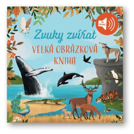 Velká obrázková kniha - Zvuky zvířat Svojtka&Co.