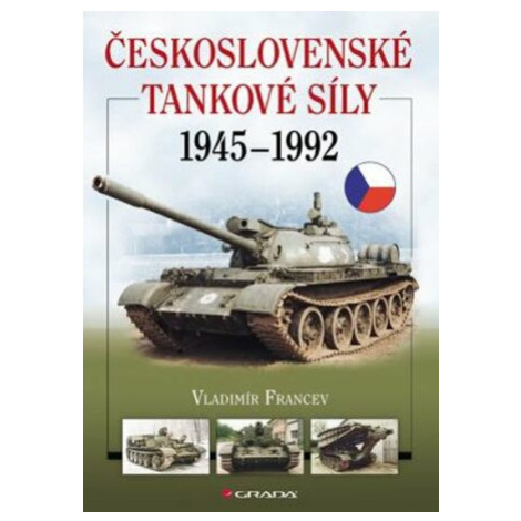 Československé tankové síly 1945-1992 - Vladimír Francev GRADA