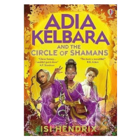 Adia Kelbara and the Circle of Shamans - Isi Hendrix - kniha z kategorie Fantasy