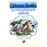 Ochrana člověka za mimořádných událostí pro 1.stupeň ZŠ - Danielovská VĚRA