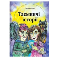 Taemniči istorii / Таємничі історії - Jitka Vítová, Tereza Kaplanová Valášková (Ilustrátor) - kn