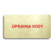 Accept Piktogram "ÚPRAVNA VODY" (160 × 80 mm) (zlatá tabulka - barevný tisk bez rámečku)