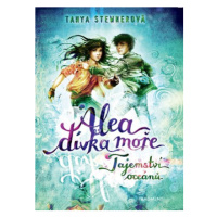 Alea - dívka moře: Tajemství oceánů | Tanya Stewnerová, Lucie Simonová