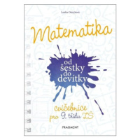 Matematika od šestky do devítky - Cvičebnice pro 9. třídu ZŠ - Ostrýtová Lenka