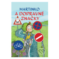 Martinko a dopravné značky - kniha z kategorie Naučné knihy