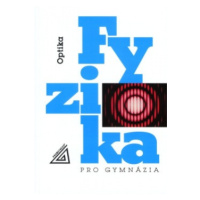 Fyzika pro gymnázia - Optika + CD Prometheus nakladatelství