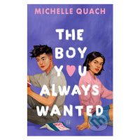 The Boy You Always Wanted - Michelle Quach - kniha z kategorie Beletrie pro děti