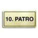 Accept Piktogram "10. PATRO" (160 × 80 mm) (zlatá tabulka - černý tisk)