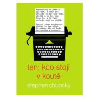 Ten, kdo stojí v koutě