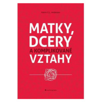 Matky, dcery a komplikované vztahy