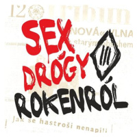 Tři sestry: Sex drógy rokenról - CD