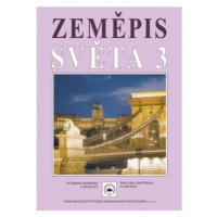 Zeměpis světa 3, učebnice Nakladatelství České geografické společnosti, s.r.o.