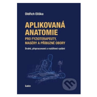 Aplikovaná anatomie (pro fyzioterapeuty, maséry a příbuzné obory) - kniha z kategorie Masáže