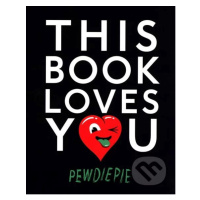 This Book Loves You - PewDiePie - kniha z kategorie Beletrie pro děti