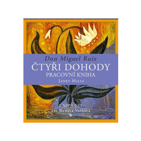 Čtyři dohody – pracovní kniha (audiokniha) - Don Miguel Ángel Ruiz Tympanum
